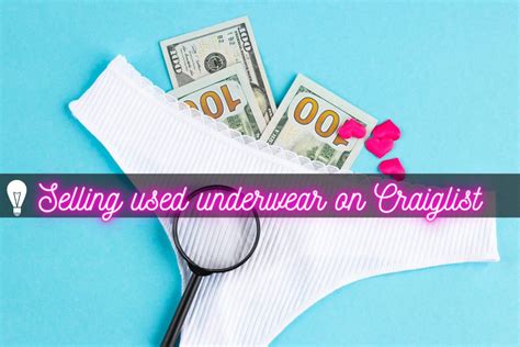 Hey boy, you've come to the right panty place!. . How to sell underwear on craigslist